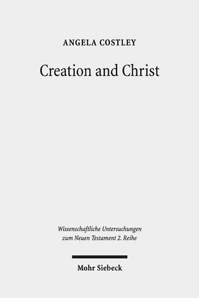 Costley |  Creation and Christ | eBook | Sack Fachmedien