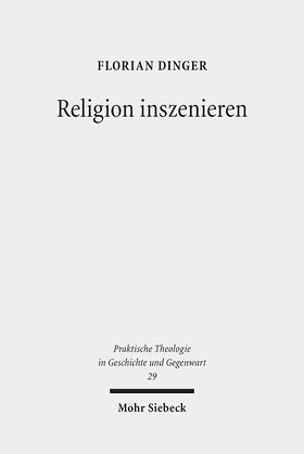Dinger |  Religion inszenieren | eBook | Sack Fachmedien
