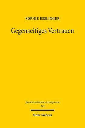 Eßlinger |  Eßlinger, S: Gegenseitiges Vertrauen | Buch |  Sack Fachmedien