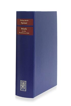 Spener / Sträter / Wallmann |  Briefe aus der Frankfurter Zeit 1666-1686 | Buch |  Sack Fachmedien