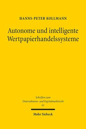 Kollmann |  Kollmann, H: Autonome und intelligente Wertpapierhandelssyst | Buch |  Sack Fachmedien
