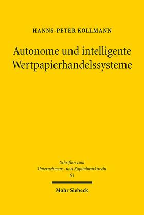 Kollmann |  Autonome und intelligente Wertpapierhandelssysteme | Buch |  Sack Fachmedien