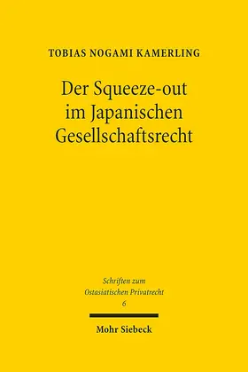 Kamerling |  Der Squeeze-out im Japanischen Gesellschaftsrecht | Buch |  Sack Fachmedien