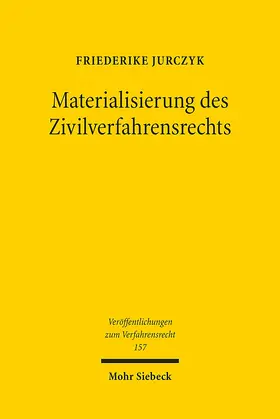 Jurczyk |  Materialisierung des Zivilverfahrensrechts | Buch |  Sack Fachmedien