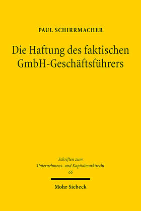 Schirrmacher |  Die Haftung des faktischen GmbH-Geschäftsführers | eBook | Sack Fachmedien