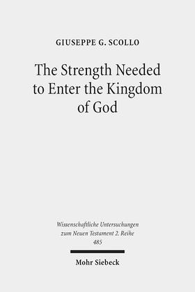 Scollo |  The Strength Needed to Enter the Kingdom of God | Buch |  Sack Fachmedien