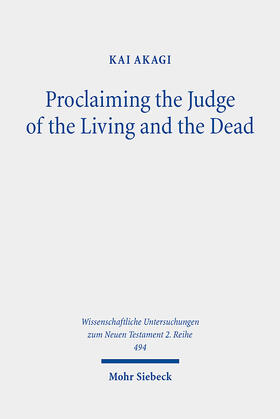 Akagi |  Proclaiming the Judge of the Living and the Dead | eBook | Sack Fachmedien
