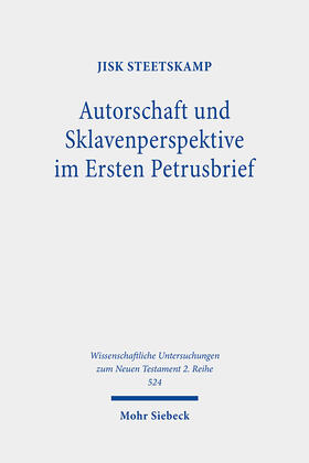 Steetskamp |  Autorschaft und Sklavenperspektive im Ersten Petrusbrief | eBook | Sack Fachmedien