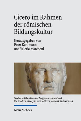 Kuhlmann / Marchetti |  Cicero im Rahmen der römischen Bildungskultur | Buch |  Sack Fachmedien