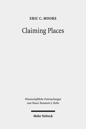 Moore |  Moore, E: Claiming Places | Buch |  Sack Fachmedien