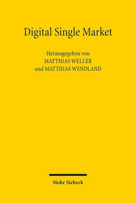 Weller / Wendland |  Digital Single Market | Buch |  Sack Fachmedien