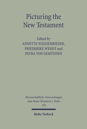 Weissenrieder / Gemünden / Wendt |  Picturing the New Testament | eBook | Sack Fachmedien