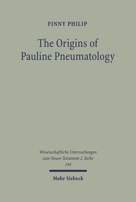 Philip |  The Origins of Pauline Pneumatology | eBook | Sack Fachmedien