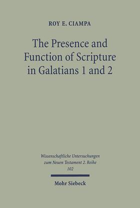 Ciampa |  The Presence and Function of Scripture in Galatians 1 and 2 | eBook | Sack Fachmedien