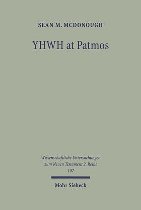 McDonough |  YHWH at Patmos: Rev. 1:4 in its Hellenistic and Early Jewish Setting | eBook | Sack Fachmedien