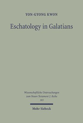 Kwon |  Eschatology in Galatians | eBook | Sack Fachmedien