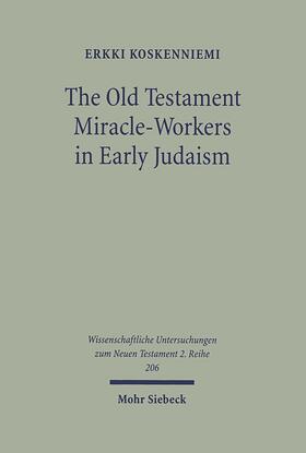 Koskenniemi |  The Old Testament Miracle-Workers in Early Judaism | eBook | Sack Fachmedien