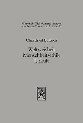 Böttrich |  Weltweisheit, Menschheitskult, Urkult | eBook | Sack Fachmedien