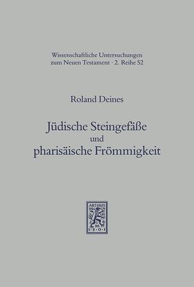 Deines |  Jüdische Steingefäße und pharisäische Frömmigkeit | eBook | Sack Fachmedien