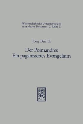 Büchli |  Der Poimandres. Ein paganisiertes Evangelium | eBook | Sack Fachmedien