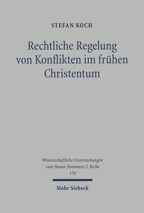 Koch |  Rechtliche Regelung von Konflikten im frühen Christentum | eBook | Sack Fachmedien