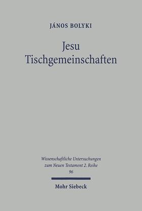 Bolyki |  Jesu Tischgemeinschaften | eBook | Sack Fachmedien