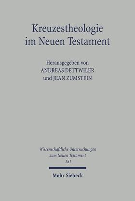 Dettwiler / Zumstein |  Kreuzestheologie im Neuen Testament | eBook | Sack Fachmedien