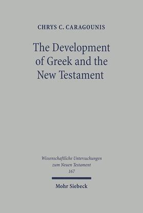 Caragounis |  The Development of Greek and the New Testament | eBook | Sack Fachmedien