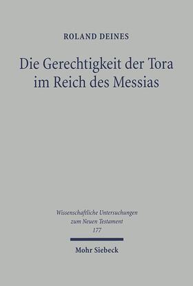 Deines |  Die Gerechtigkeit der Tora im Reich des Messias | eBook | Sack Fachmedien