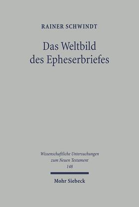 Schwindt | Das Weltbild des Epheserbriefes | E-Book | sack.de