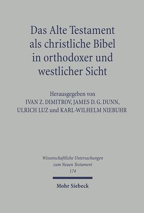 Dunn / Dimitrov / Luz |  Das Alte Testament als christliche Bibel in orthodoxer und westlicher Sicht | eBook | Sack Fachmedien