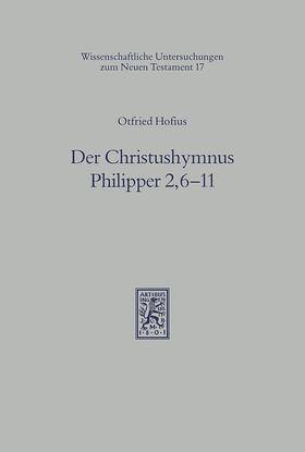 Hofius |  Der Christushymnus Philipper 2,6-11 | eBook | Sack Fachmedien