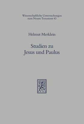 Merklein |  Studien zu Jesus und Paulus I | eBook | Sack Fachmedien