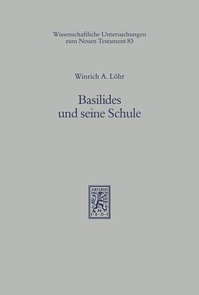 Löhr |  Basilides und seine Schule | eBook | Sack Fachmedien
