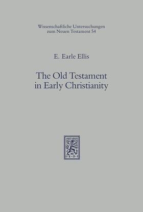 Ellis |  The Old Testament in Early Christianity | eBook | Sack Fachmedien