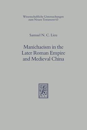 Lieu |  Manichaeism in the Later Roman Empire and Medieval China | eBook | Sack Fachmedien