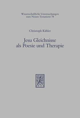 Kähler |  Jesu Gleichnisse als Poesie und Therapie | eBook | Sack Fachmedien