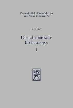 Frey |  Die johanneische Eschatologie | eBook | Sack Fachmedien