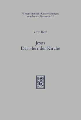 Betz |  Jesus - Der Herr der Kirche | eBook | Sack Fachmedien