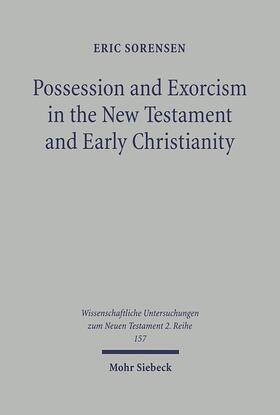 Sorensen |  Possession and Exorcism in the New Testament and Early Christianity | eBook | Sack Fachmedien