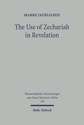 Jauhiainen |  The Use of Zechariah in Revelation | eBook | Sack Fachmedien