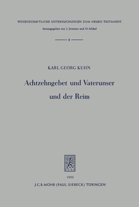 Kuhn |  Achtzehngebet und Vaterunser und der Reim | eBook | Sack Fachmedien