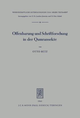 Betz |  Offenbarung und Schriftforschung in der Qumransekte | eBook | Sack Fachmedien