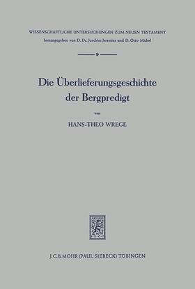 Wrege |  Die Überlieferungsgeschichte der Bergpredigt | eBook | Sack Fachmedien