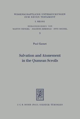 Garnet |  Salvation and Atonement in the Qumran Scrolls | eBook | Sack Fachmedien