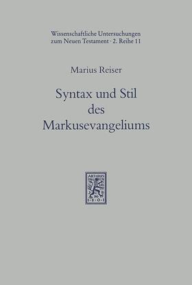 Reiser |  Syntax und Stil des Markusevangeliums im Lichte der hellenistischen Volksliteratur | eBook | Sack Fachmedien