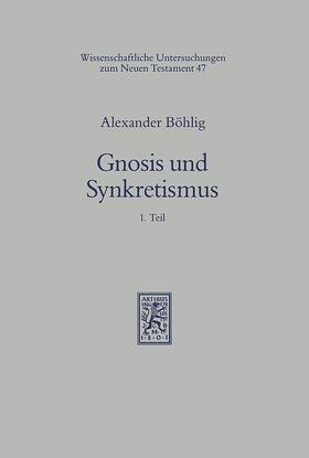 Böhlig |  Gnosis und Synkretismus | eBook | Sack Fachmedien