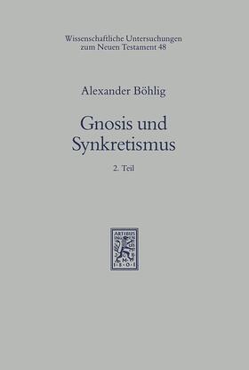 Böhlig |  Gnosis und Synkretismus | eBook | Sack Fachmedien