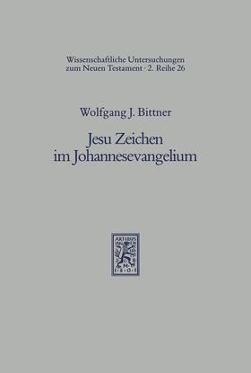 Bittner |  Jesu Zeichen im Johannesevangelium | eBook | Sack Fachmedien