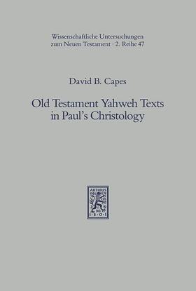 Capes |  Old Testament Yahweh Texts in Paul's Christology | eBook | Sack Fachmedien